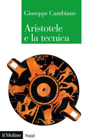Aristotele e la tecnica Giuseppe Cambiano
