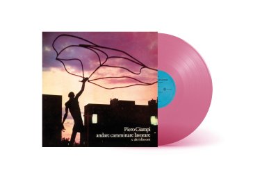 Andare camminare lavorare (180 gr. vinil Piero Ciampi