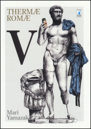 Thermae Romae. Vol. 5 Mari Yamazaki