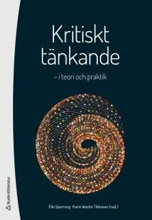 Kritiskt tänkande - i teori och praktik