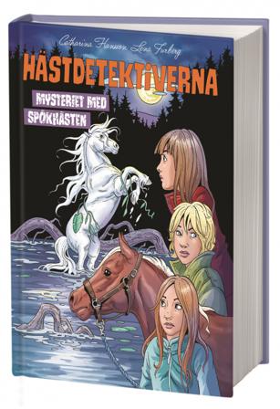 Mysteriet med spökhästen - Bok av Catharina Hansson - Kartonnage