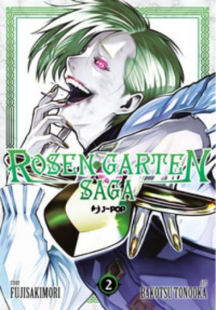 Rosen garten saga. Vol. 2 Fujisakimori