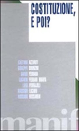 Costituzione, e poi? NA
