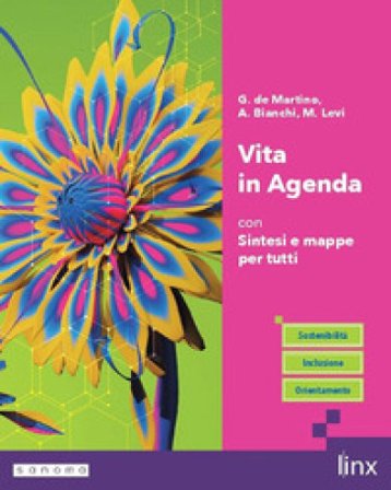 Vita in agenda. Con Sintesi e mappe per tutti. Per le Scuole superiori. Con e-book. Con espansione online G. De Martino