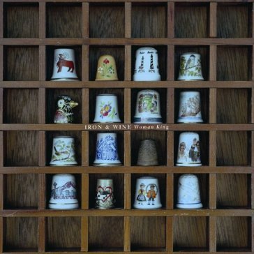 Woman king Iron & Wine