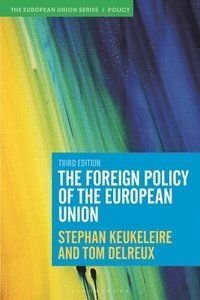 The Foreign Policy of the European Union, ISBN: 9781350930483