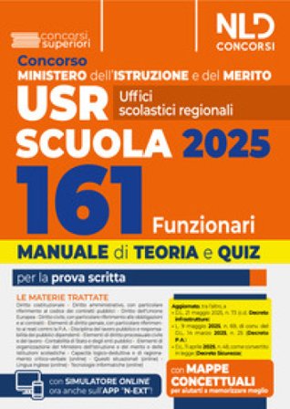 Concorso 161 funzionari USR, Ministero Istruzione e Merito. Manuale per il concorso con teoria e quiz. Con software di simulazione