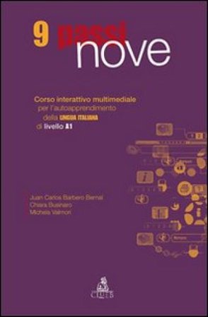 Nove passi. Corso interattivo multimediale per l'autoapprendimento della lingua italiana di livello A1. CD-ROM Juan C. Barbero Bernal