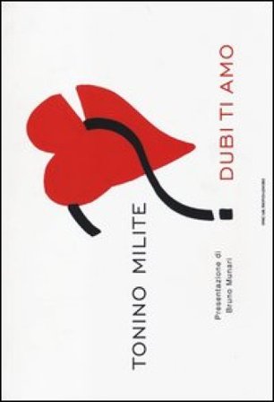 Dubi ti amo. Ediz. illustrata Tonino Milite