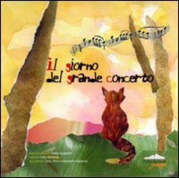 Il giorno del grande concerto. Con CD Nadia Giugliarelli