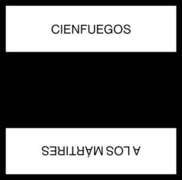 A los martires CIENFUEGOS