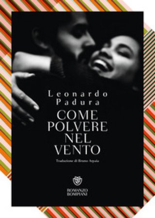 Come polvere nel vento Leonardo Padura Fuentes