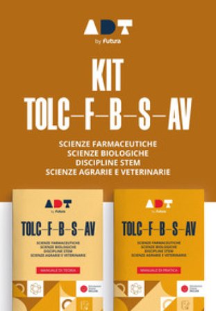 Accademia dei Test. TOLC-F-B-S-AV. Kit di preparazione. Con simulazioni online