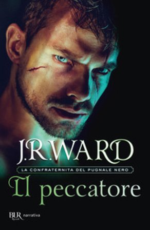 Il peccatore. La confraternita del pugnale nero. Vol. 18 J. R. Ward