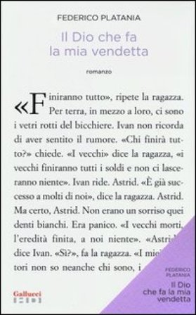Il Dio che fa la mia vendetta Federico Platania