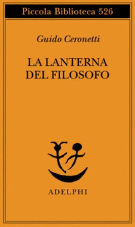 La lanterna del filosofo Guido Ceronetti