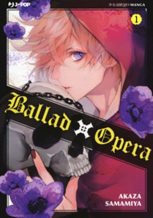 Ballad X Opera. Vol. 1 Akaza Samamiya