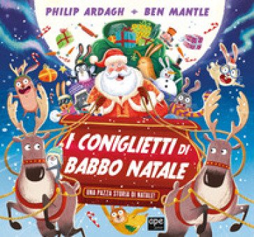 I coniglietti di Babbo Natale. Ediz. a colori Philip Ardagh