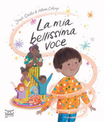 La mia bellissima voce. Ediz. a colori Joseph Coelho