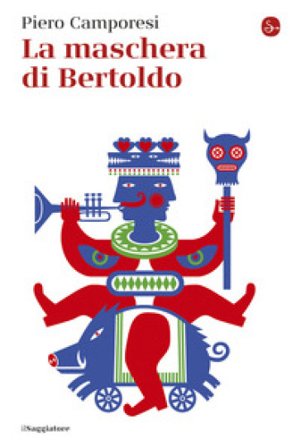 La maschera di Bertoldo Piero Camporesi