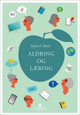 Aldring og læring - Bok av Sigvart Tøsse - Paperback