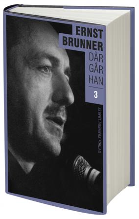 Där går han. 3, 1990-2010 - Bok av Ernst Brunner - Inbunden