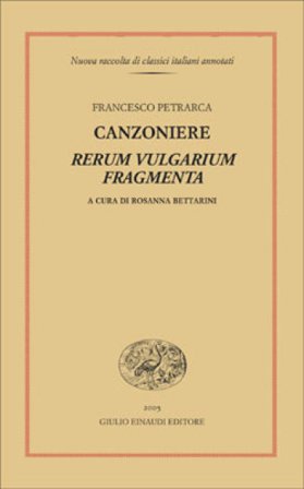 Canzoniere. Rerum vulgarium fragmenta Francesco Petrarca