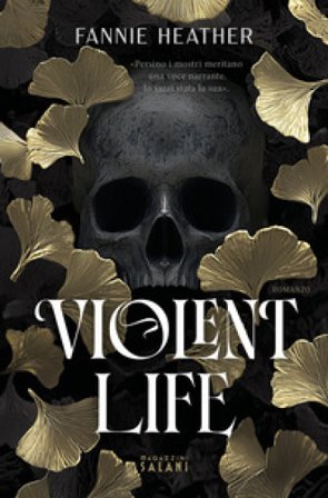 Violent life Fannie Heather