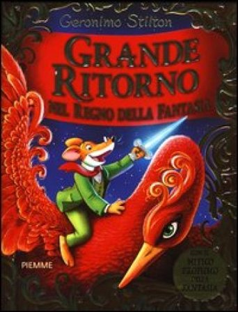 Grande ritorno nel Regno della Fantasia. Ediz. illustrata Geronimo Stilton