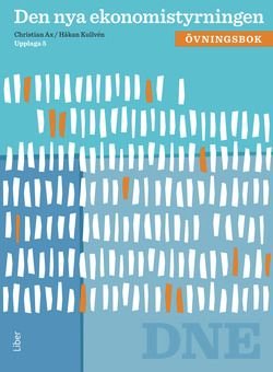 Den nya ekonomistyrningen Övningsbok med lösningar, ISBN: 9789147110964