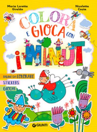 Colora e gioca con i Ninut. Ediz. a colori Maria Loretta Giraldo