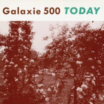 Today Galaxie 500