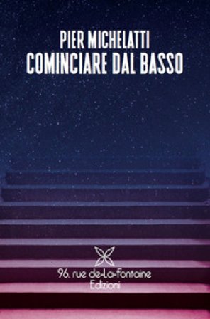 Cominciare dal basso Pier Michelatti