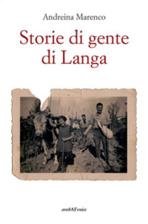 Storie di gente di Langa Andreina Marenco