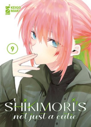 Shikimori's not just a cutie. Vol. 9 Maki Keigo