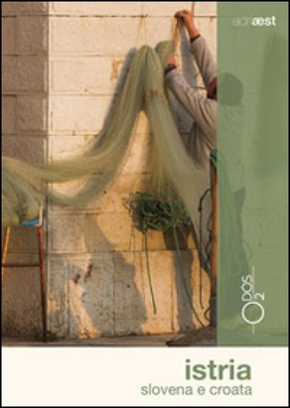 Istria slovena e croata Valentina Bassanese