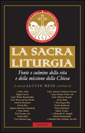 La sacra liturgia. Fonte e culmine della vita e della missione della Chiesa