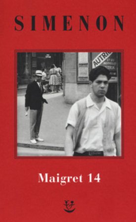 I Maigret: Il ladro di Maigret-Maigret a Vichy-Maigret è prudente-L'amico d'infanzia di Maigret-Maigret e l'omicida di Rue Popincourt. Nuova ediz.. 