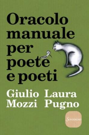 Oracolo manuale per poete e poeti Giulio Mozzi