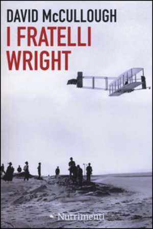 I fratelli Wright David McCullough