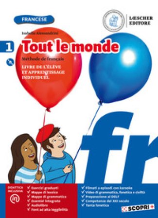 Tout le monde. Méthode de français. Livre de élève et apprentissage individuel. Con Tableaux des conjugaisons. Per la Scuola media. Con e-book. Con 