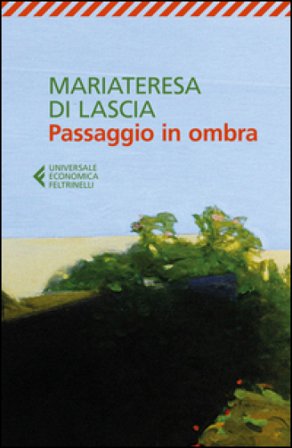 Passaggio in ombra Mariateresa Di Lascia