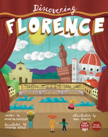 Discovering Florence. Ediz. bilingue Annalisa Innocenti