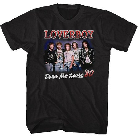Turn Me Loose Loverboy T-shirt