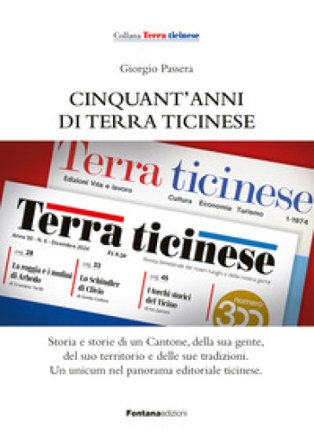 Cinquant'anni di Terra ticinese Giorgio Passera