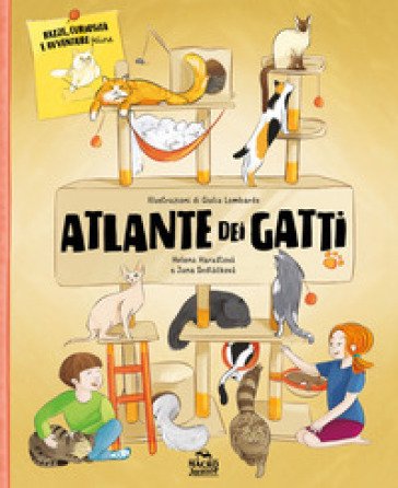 Atlante dei gatti. Razze, curiosità e avventure feline Helena Haratová