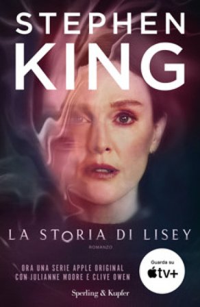 La storia di Lisey. Ediz. tie-in Stephen King
