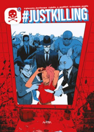 #justkilling Giacomo Bevilacqua