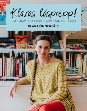 Klaras läsprepp!: att främja läsning bland barn och unga, ISBN: 9789170188473