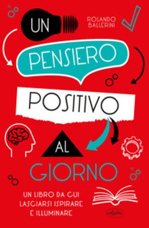 Un pensiero positivo al giorno Rolando Ballerini